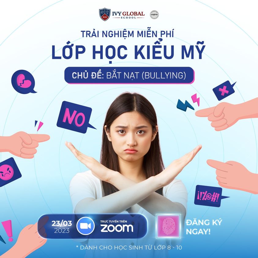 TRẢI NGHIỆM MIỄN PHÍ LỚP HỌC KIỂU MỸ – CHỦ ĐỀ: BẮT NẠT (BULLYING)