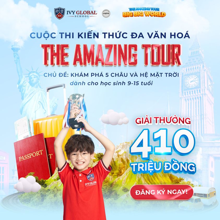 THE AMAZING TOUR – CUỘC THI KIẾN THỨC TRỰC TUYẾN DÀNH CHO TRẺ TỪ 9-15 TUỔI