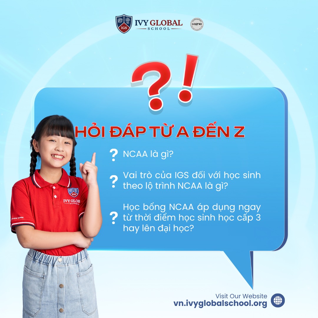 Giải đáp các câu hỏi về NCAA và Ivy Global School