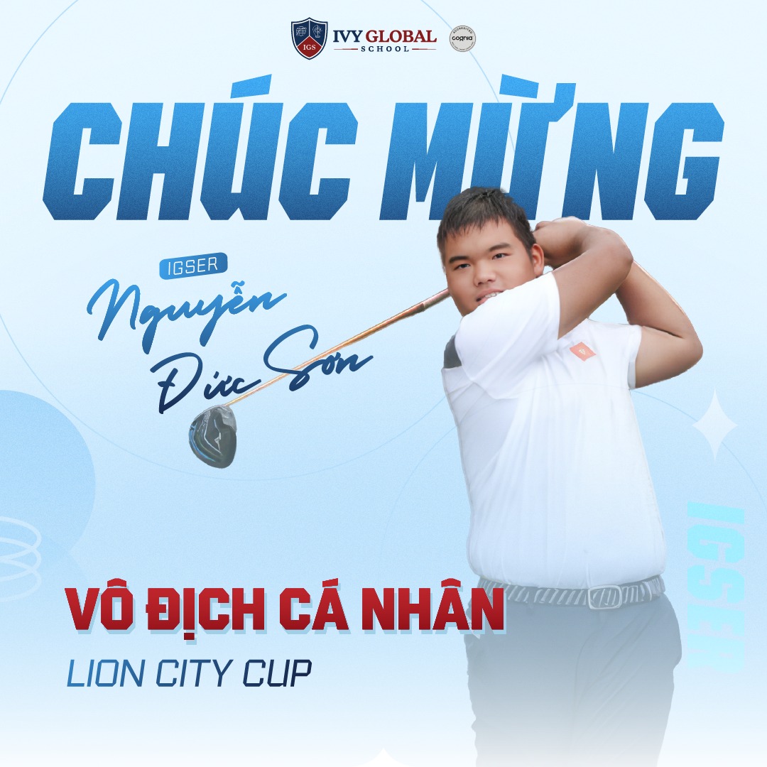 Chúc mừng IGS-er NGUYỄN ĐỨC SƠN – HUY CHƯƠNG VÀNG CÁ NHÂN giải Golf Lion City Cup