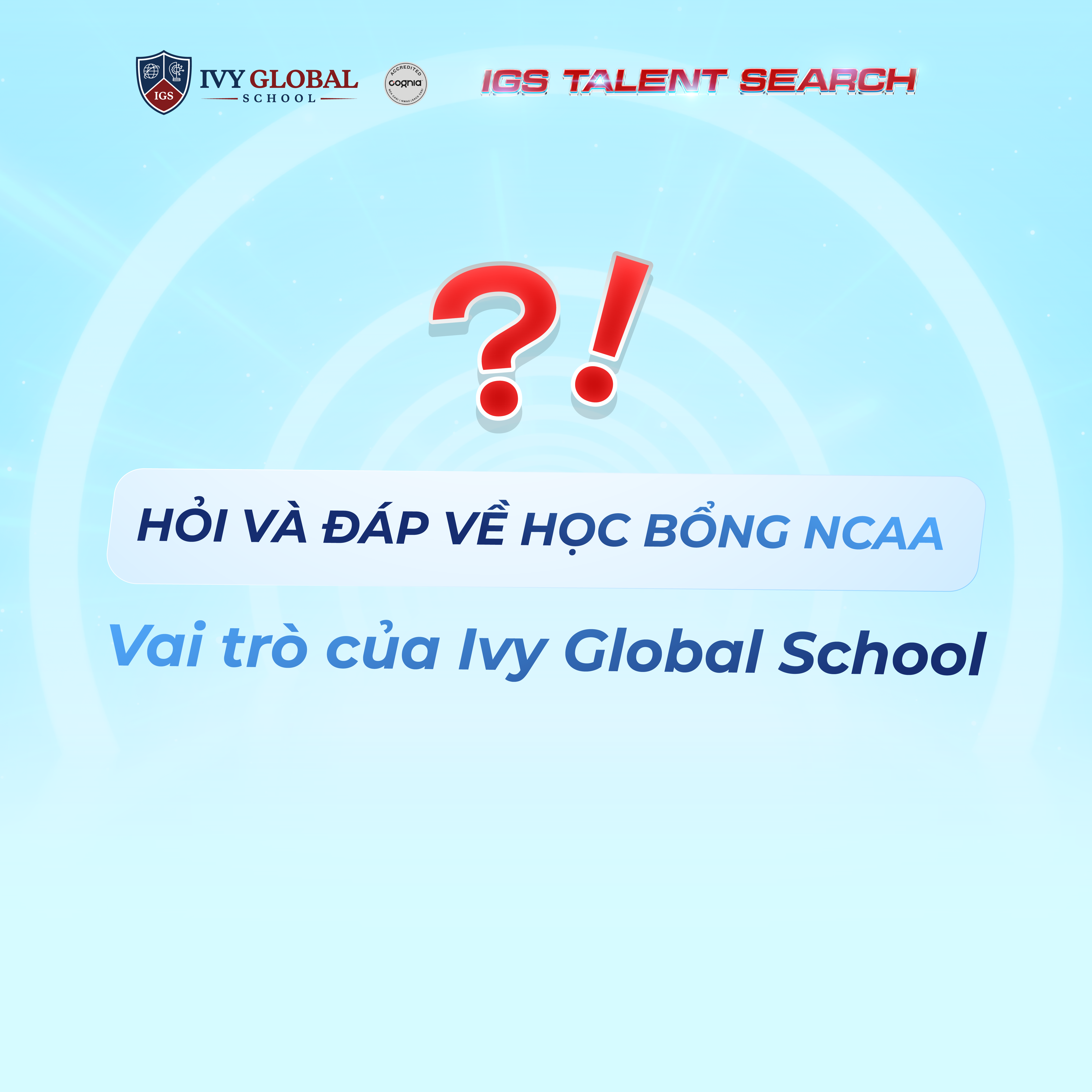 Hỏi và Đáp về NCAA, Lộ trình học để ứng tuyển học bổng NCAA tại Ivy Global School